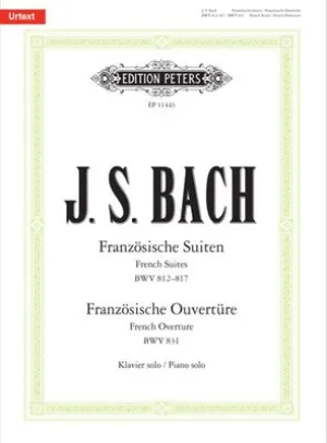 FRENCH SUITES BWV 812åÐ817 & FRENCH OVERTURE BWV 831