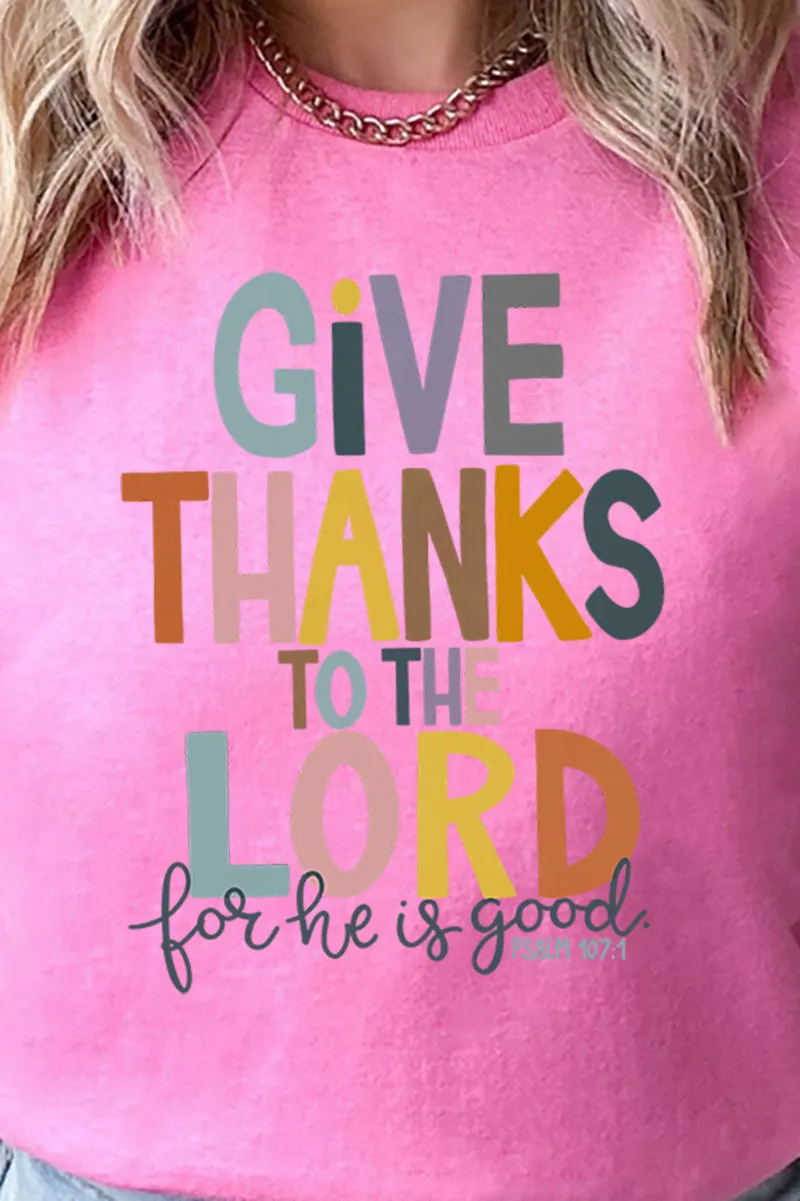 Give Thanks For He Is Good Short Sleeve Relaxed Fit T-Shirt
