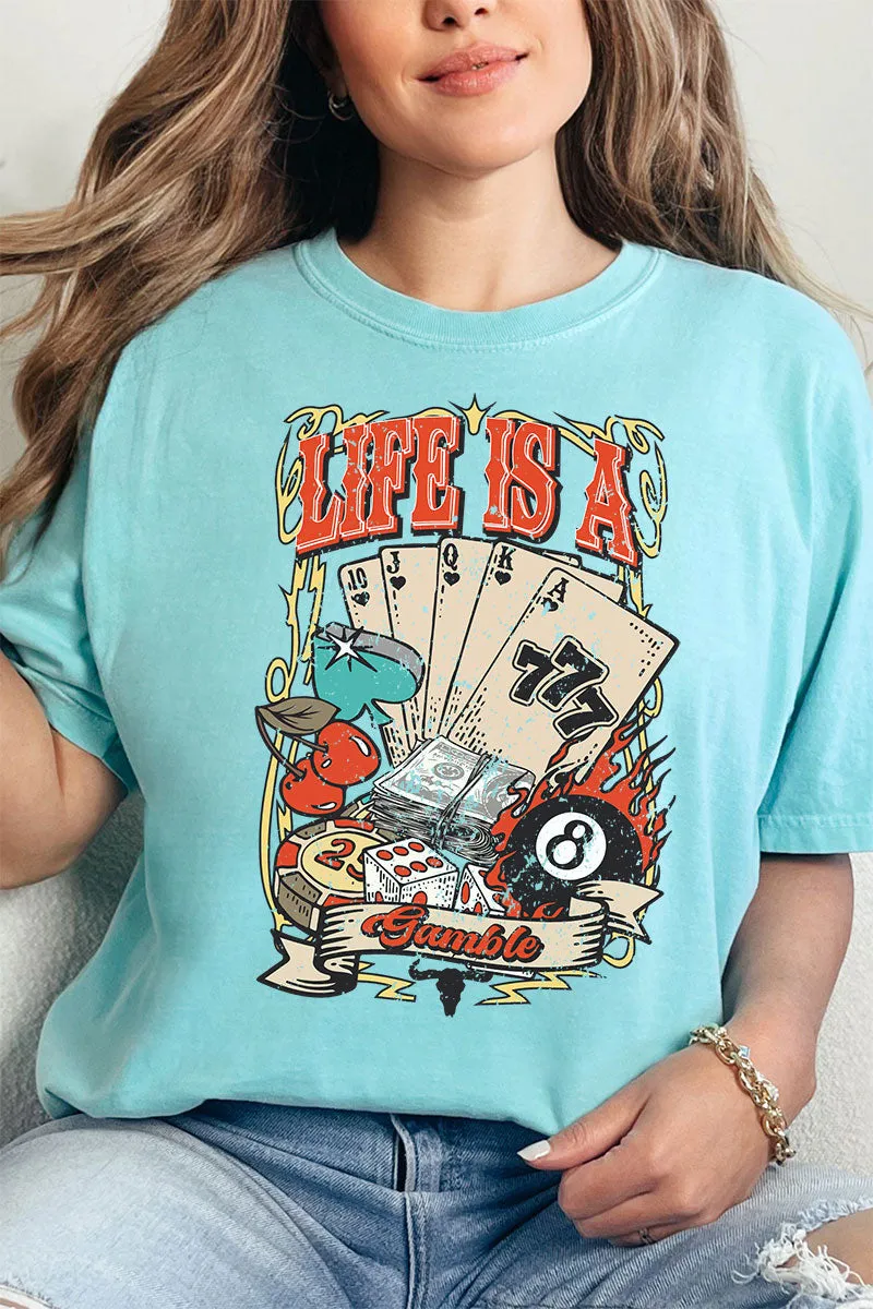 Life Is A Gamble Comfort Colors Adult Ring-Spun Cotton Tee