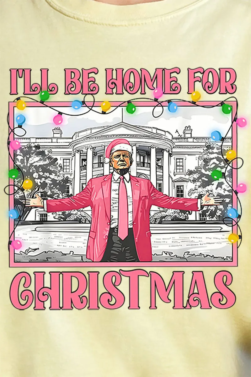 Trump Home For Christmas Comfort Colors Adult Ring-Spun Cotton Tee